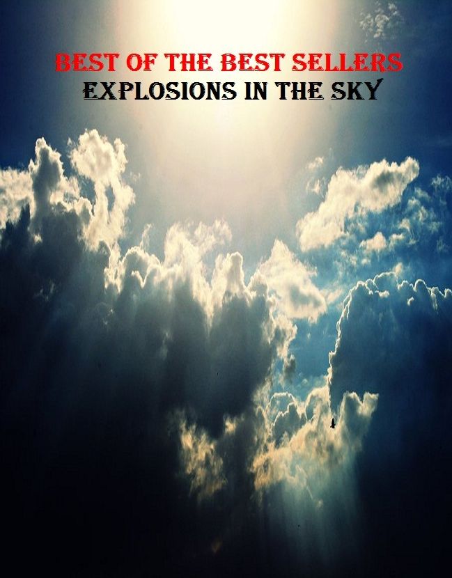 Best of the Best Sellers Explosions In The Sky ( explosive, explosiveness, explosion, explosion-proof, explosion like, explosive, explosive agents, explosive charge, explosive compound, explosive decompression)