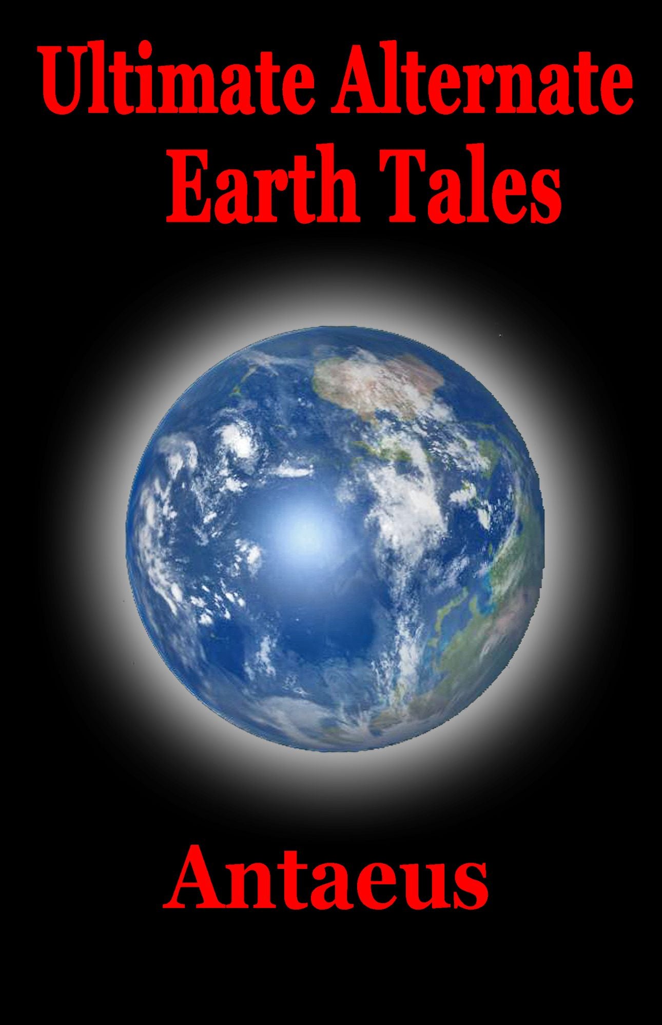 Ultimate Alternate Earth Tales