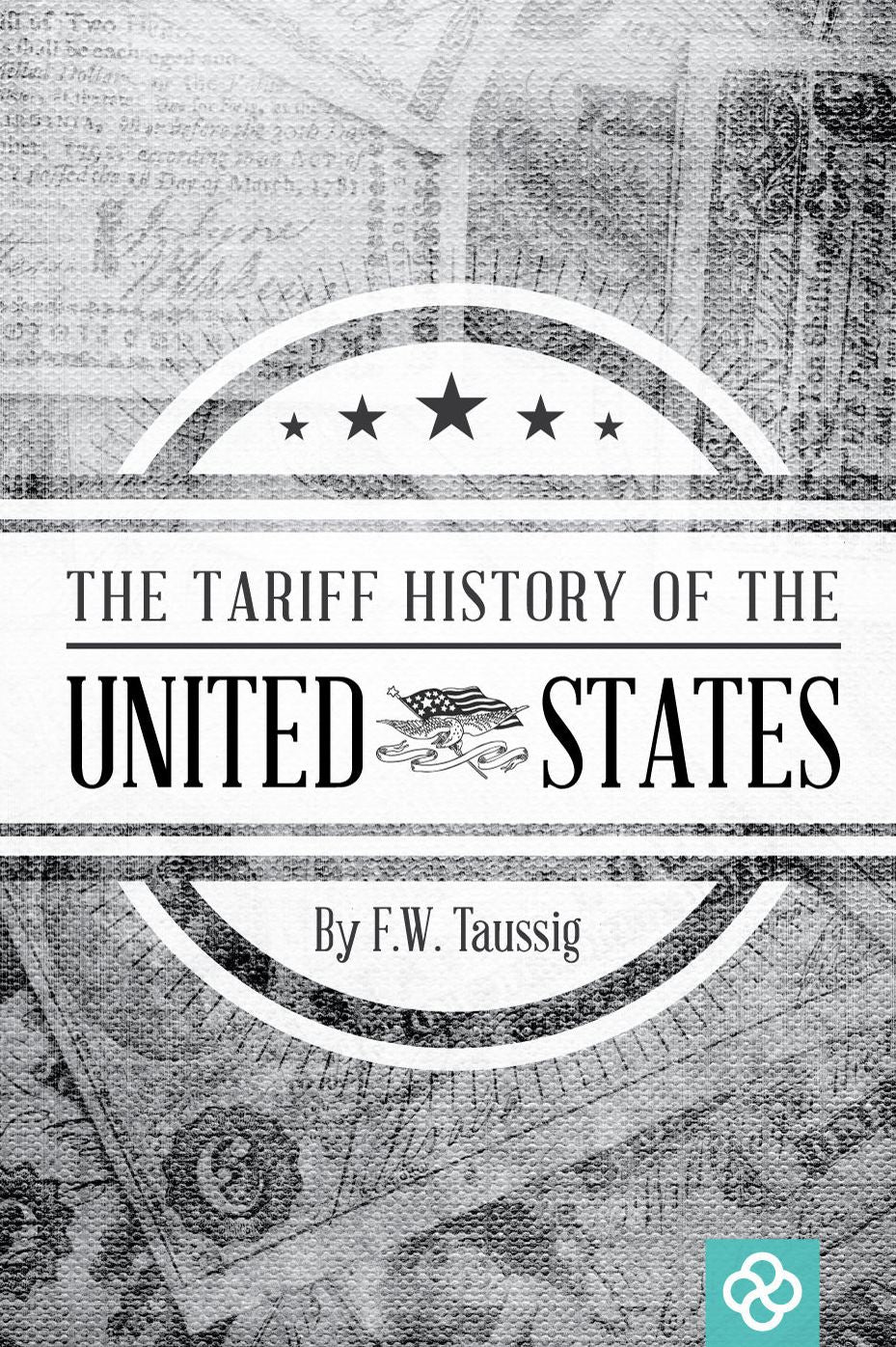 The Tariff History of the United States
