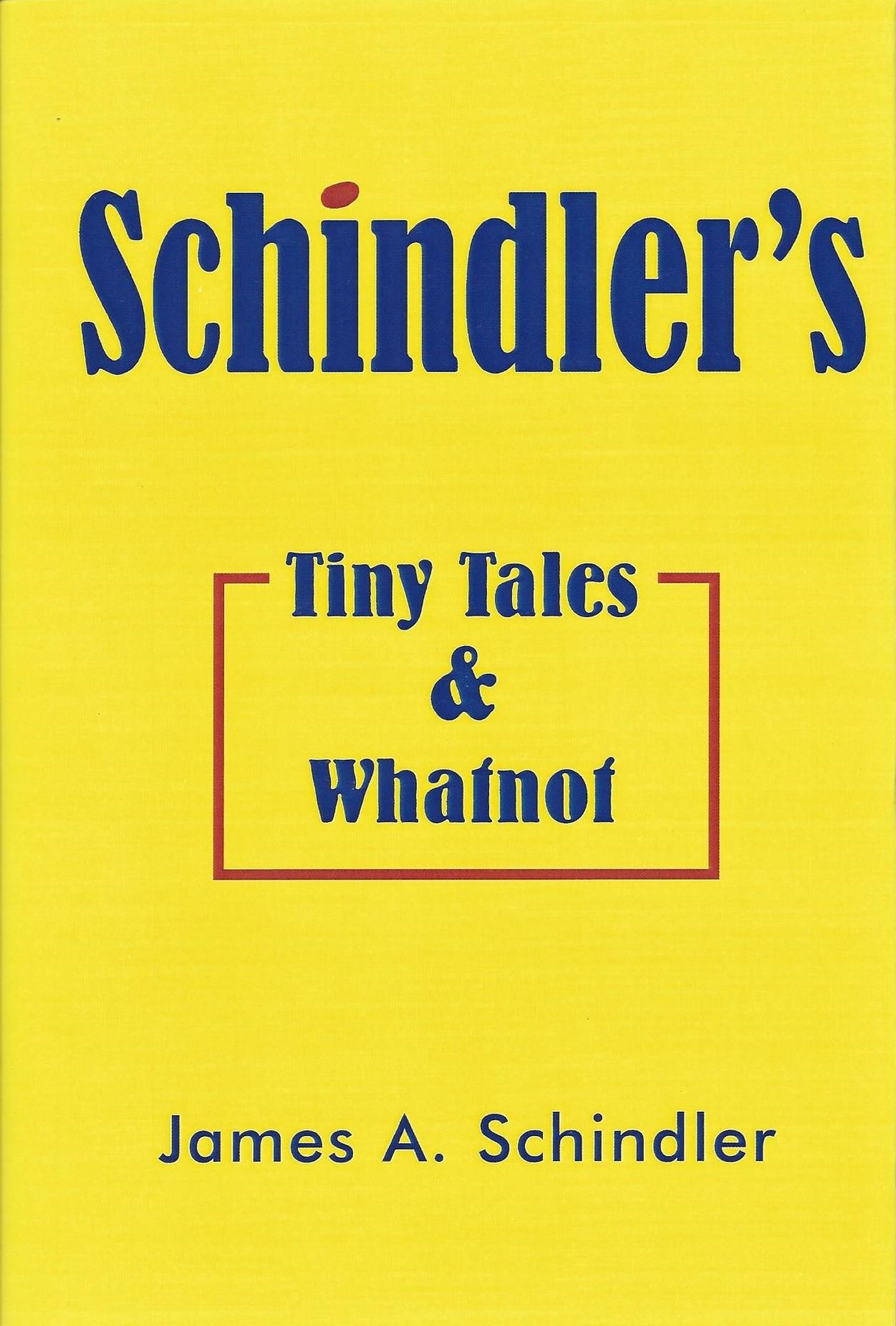 Schindler's Tiny Tales