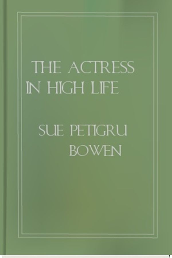 The Actress in High Life