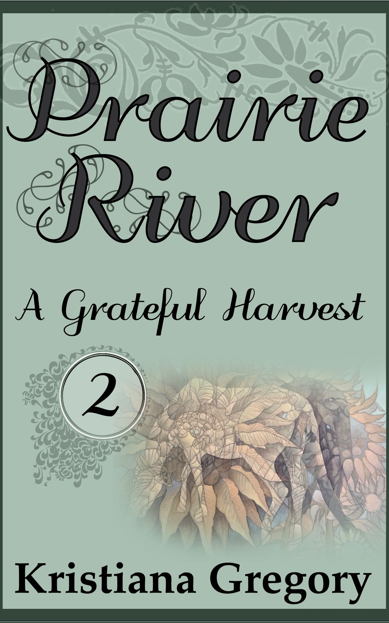 A Grateful Harvest (Prairie River Series #2)