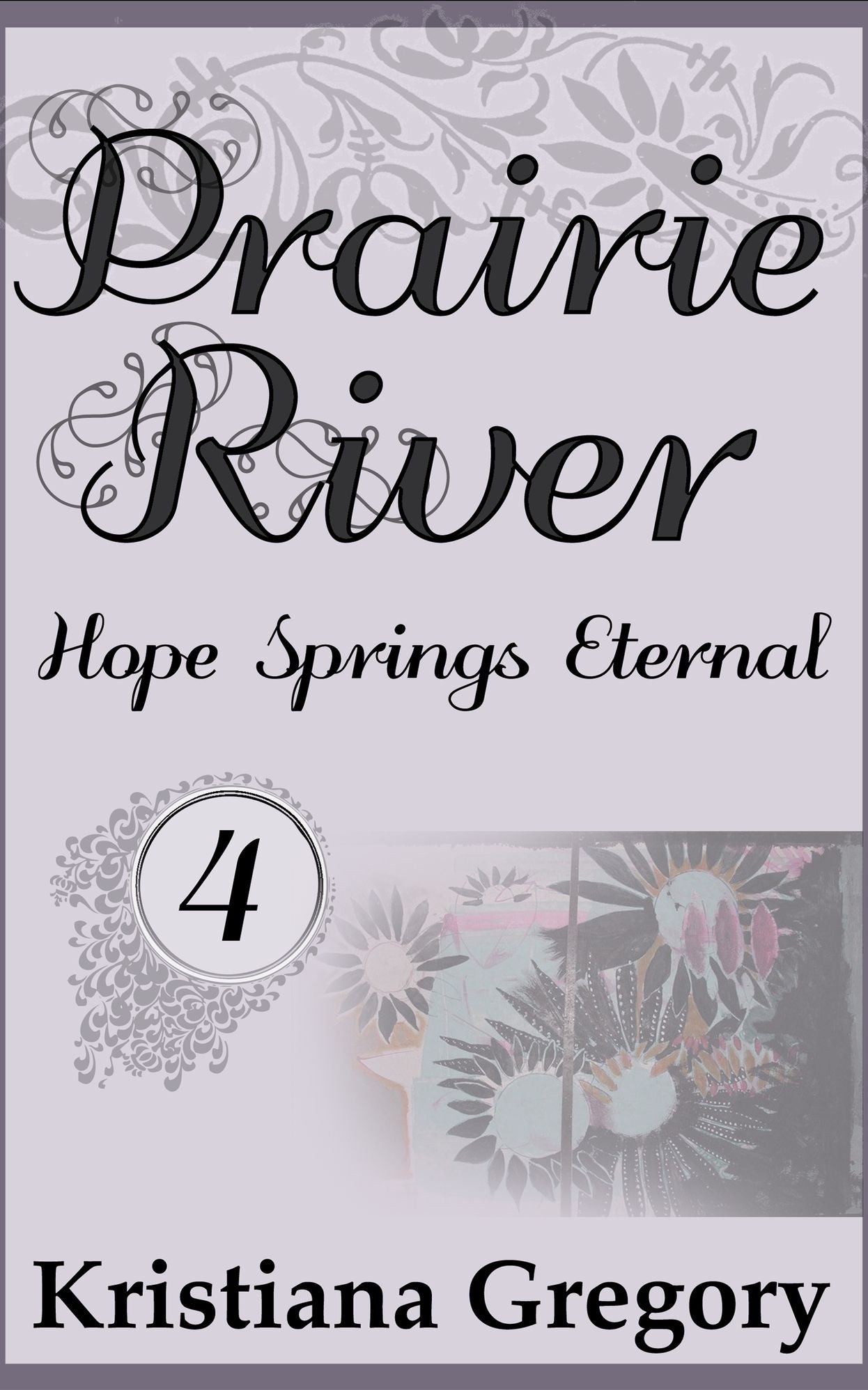 Hope Springs Eternal (Prairie River Series #4)