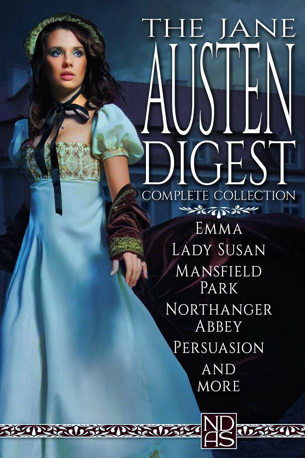 The Jane Austen Digest (Complete Collection)