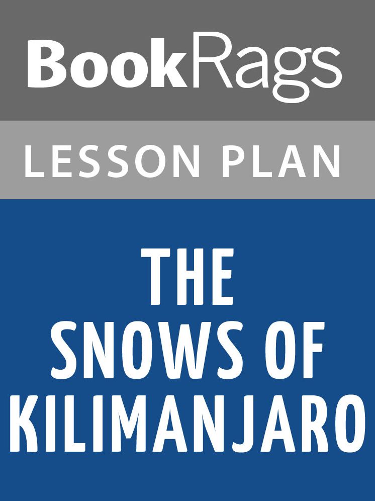 The Snows of Kilimanjaro Lesson Plans