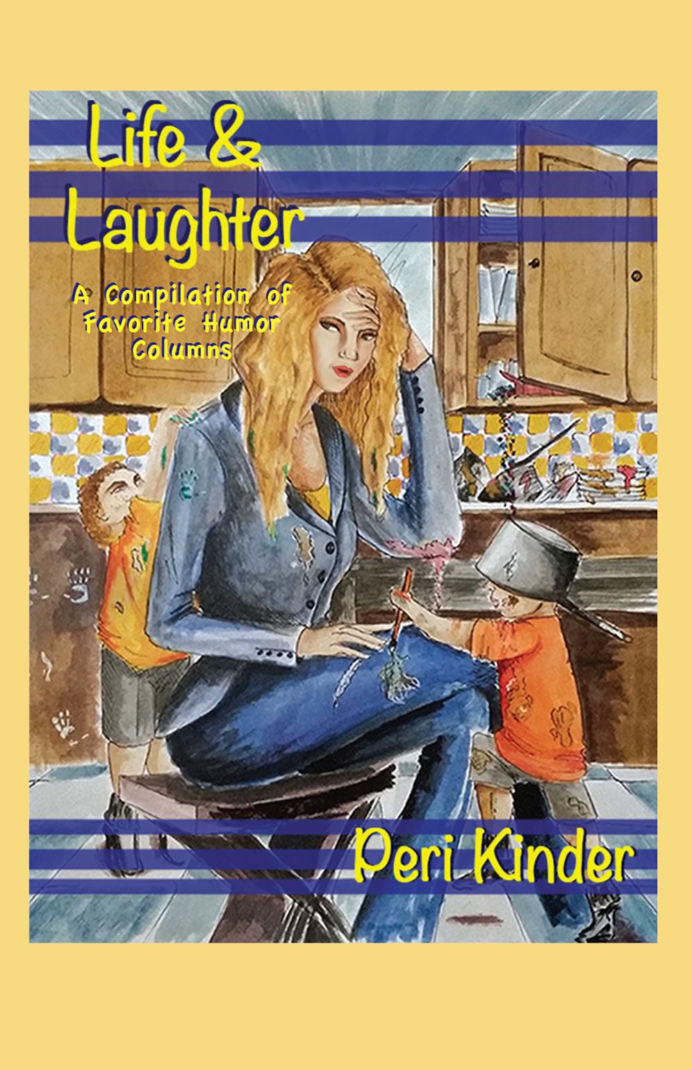 Life & Laughter: A Compilation of Favorite Humor Columns