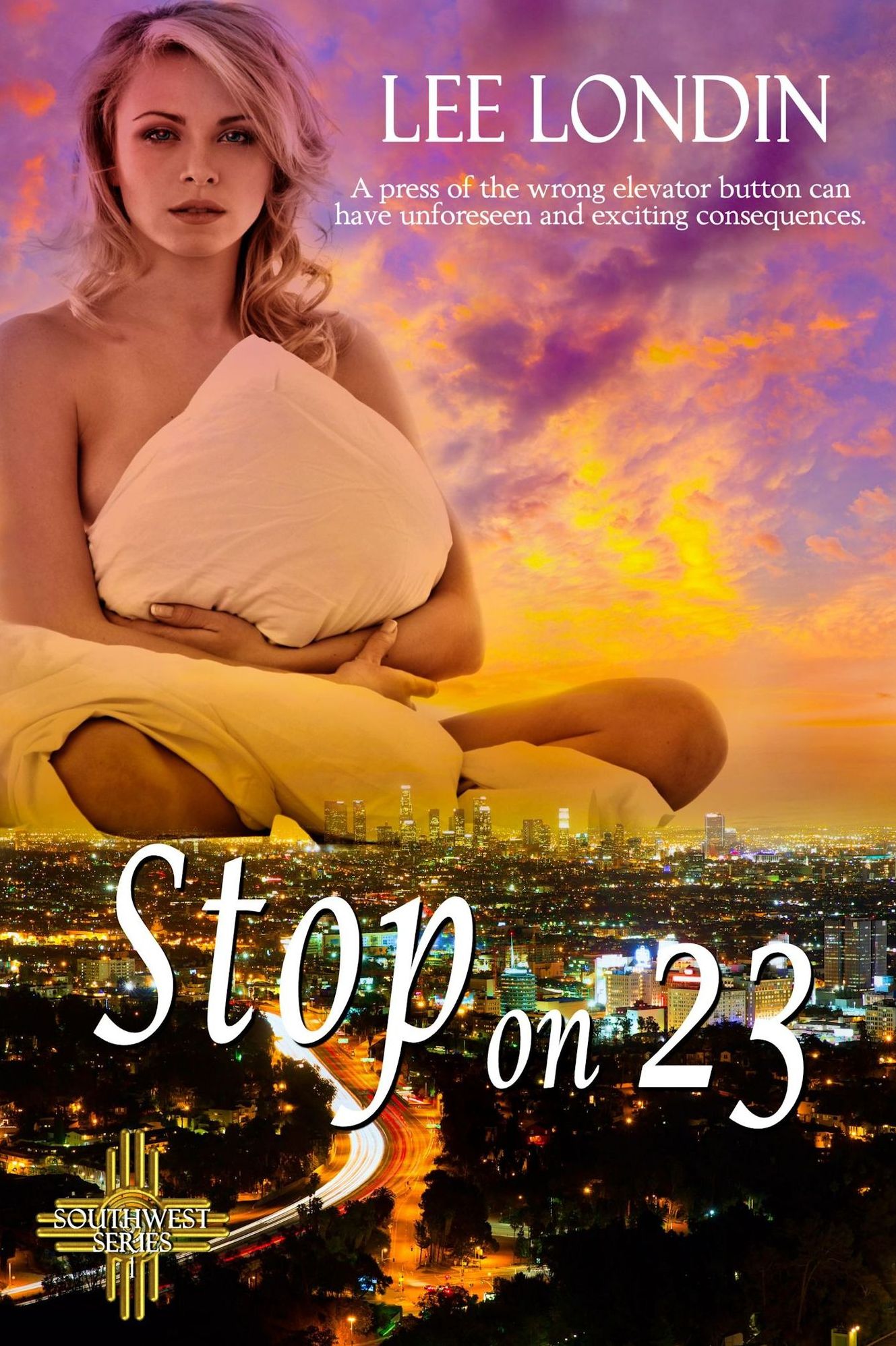 Stop On 23 (Southwest Series Book 1)