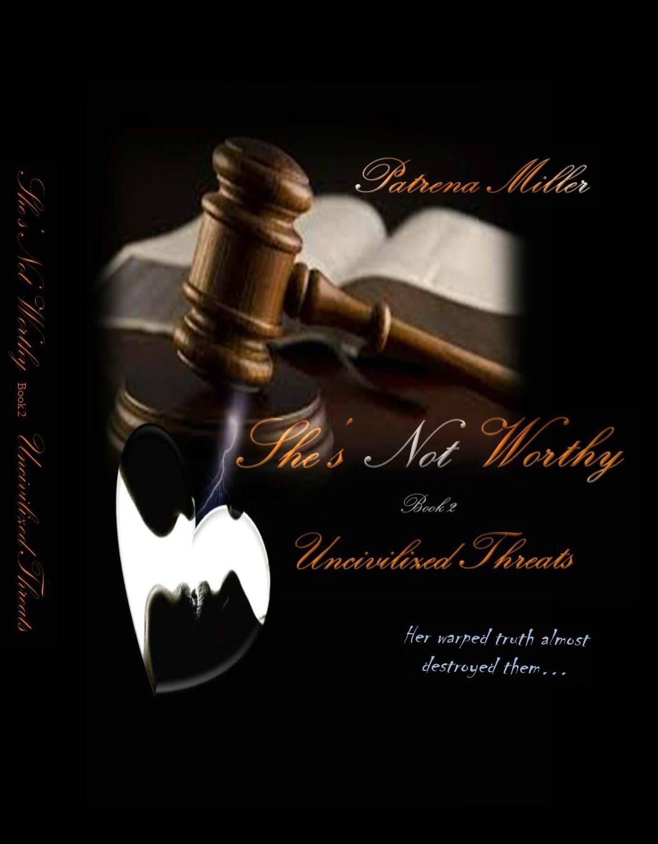 She's Not Worthy II: Uncivilized Threats
