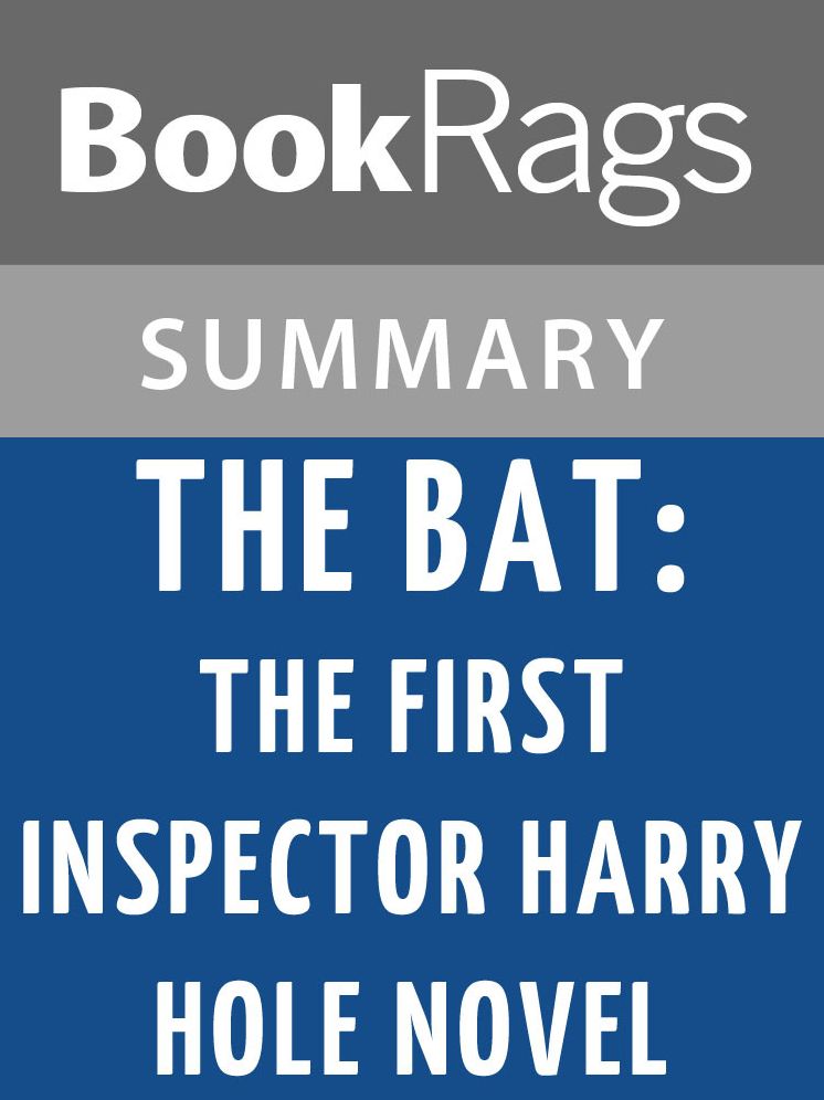 The Bat: The First Inspector Harry Hole Novel by Jo Nesbo l Summary & Study Guide