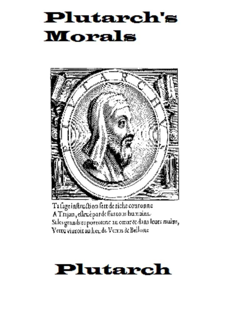 Plutarch's Morals (Unabridged)