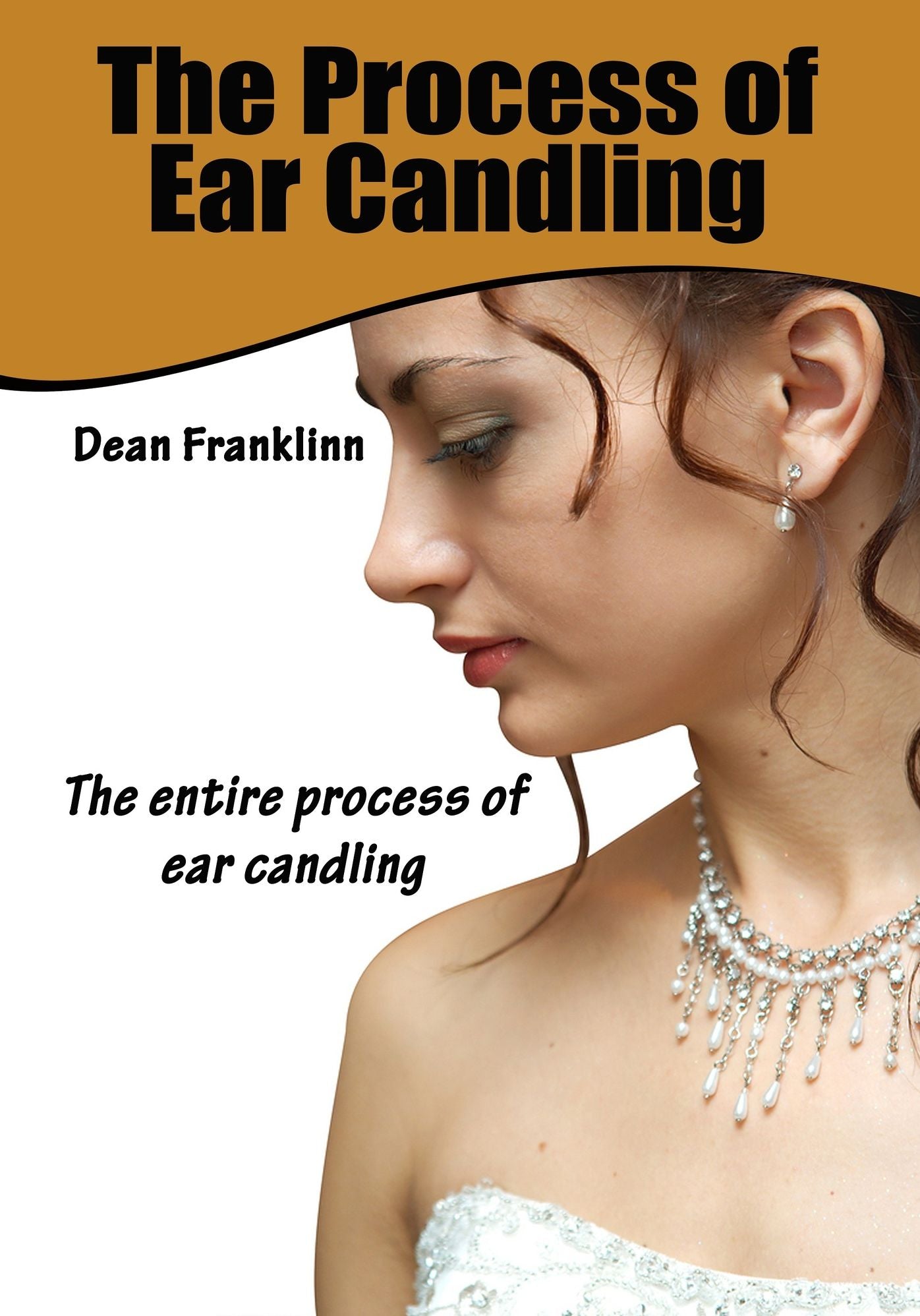 The Process of Ear Candling