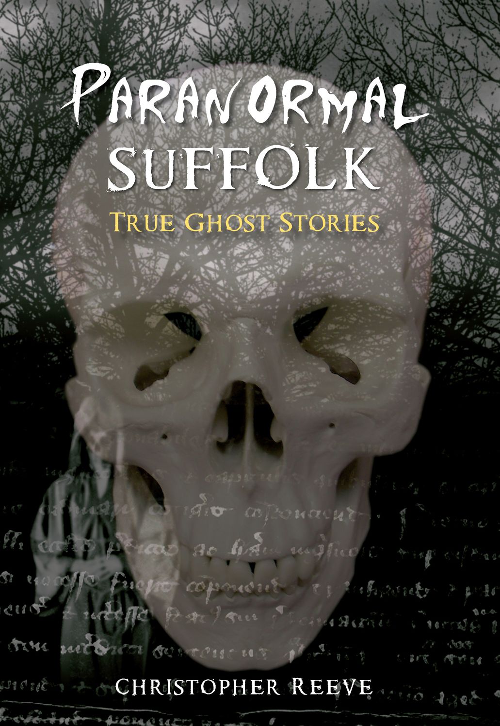 Paranormal Suffolk: True Ghost Stories