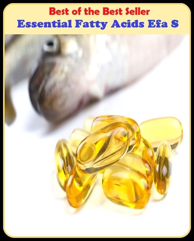 Best of the best seller Essential Fatty Acids Efa S(energy,fitness,strength,well-being,bloom,complexion,constitution,euphoria,fettle,form)
