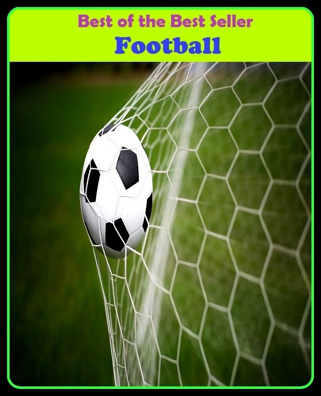 Best of the best seller Football(behavior,conduct,habits,style of living,way of acting,act,action,attitude,conduct,demeanor)