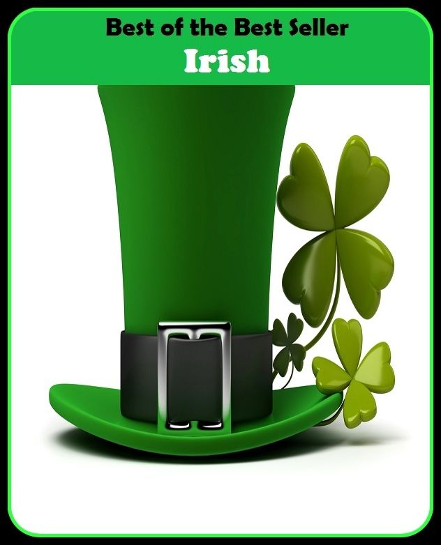 Best of the best seller Irish(behavior,conduct,habits,style of living,way of acting,act,action,attitude,conduct,demeanor)