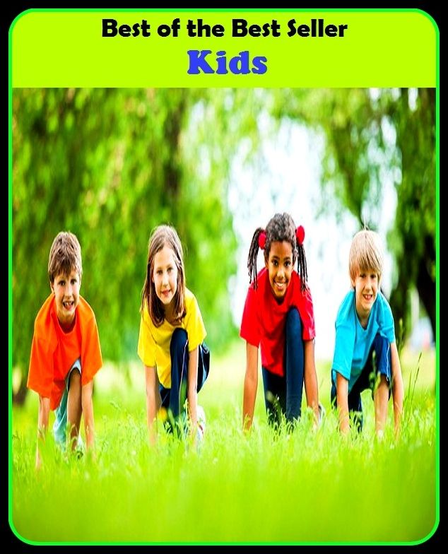 Best of the best seller Kids(behavior,conduct,habits,style of living,way of acting,act,action,attitude,conduct,demeanor)