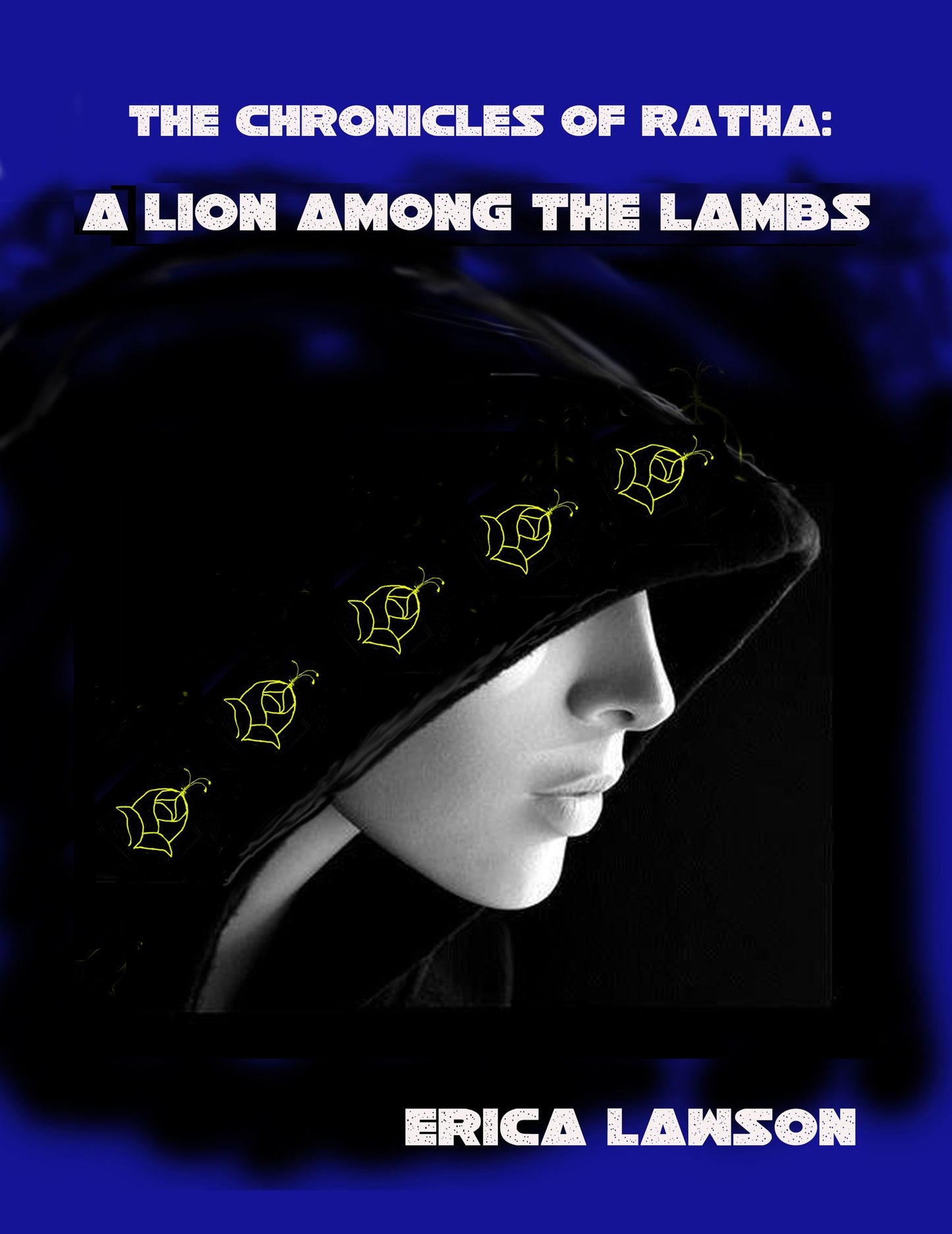 The Chronicles of Ratha: Book 2 - A Lion Among The Lambs