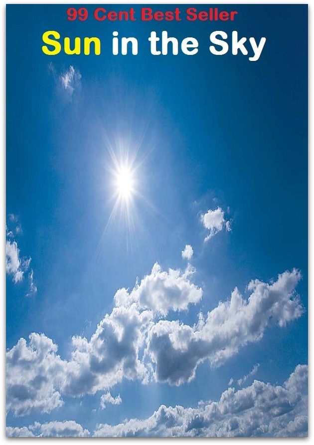 Mystery: 99 Cent best seller Adventure, Horror, Mystery Classics Best Seller's for 99 Cents Sun in the Sky (adventure, adventure education, adventure game, adventure story, adventure travel, adventured, adventuredrop, adventureful, adventureless)