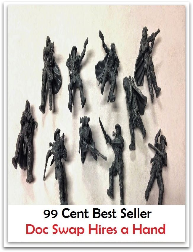 Mystery: 99 Cent Best Seller Adventure, Horror, Mystery Classics Best Seller's for 99 Cents Doc Swap Hires a Hand ( adventure, fantasy, romantic, action, fiction, humorous, historical, romantic, thriller, crime, journey, battle, war, amazing )