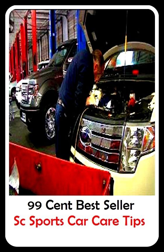99 Cent Best Seller Sc Sports Car Care Tips (Convertible,two-seater,coupe,sport car,,bucket of bolts,bug,buggy,clunker,compact,crate,gas guzzler,go-cart,hardtop,hatchback)