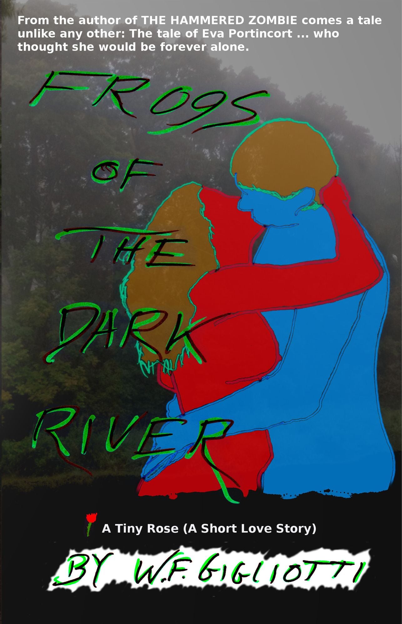 Frogs of the Dark River, A short love story.