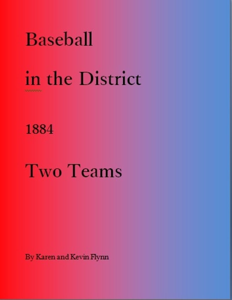 Baseball in the District 1884 Two Teams