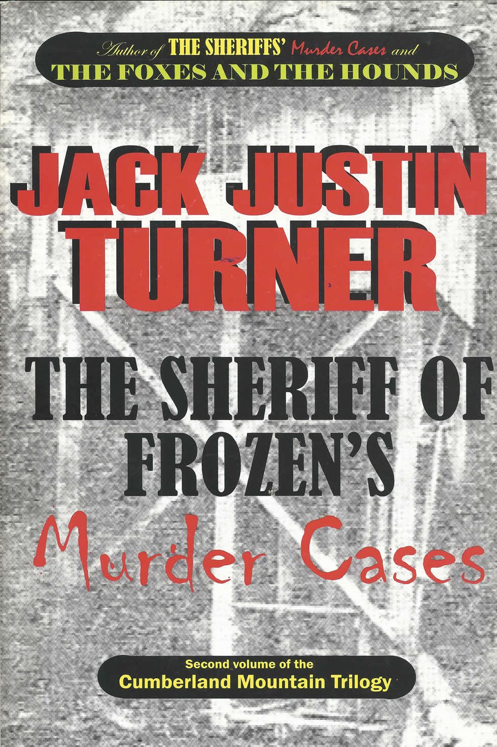 The Cumberland Mountain Trilogy, Volume 2 - The Sheriff of Frozen's Murder Cases