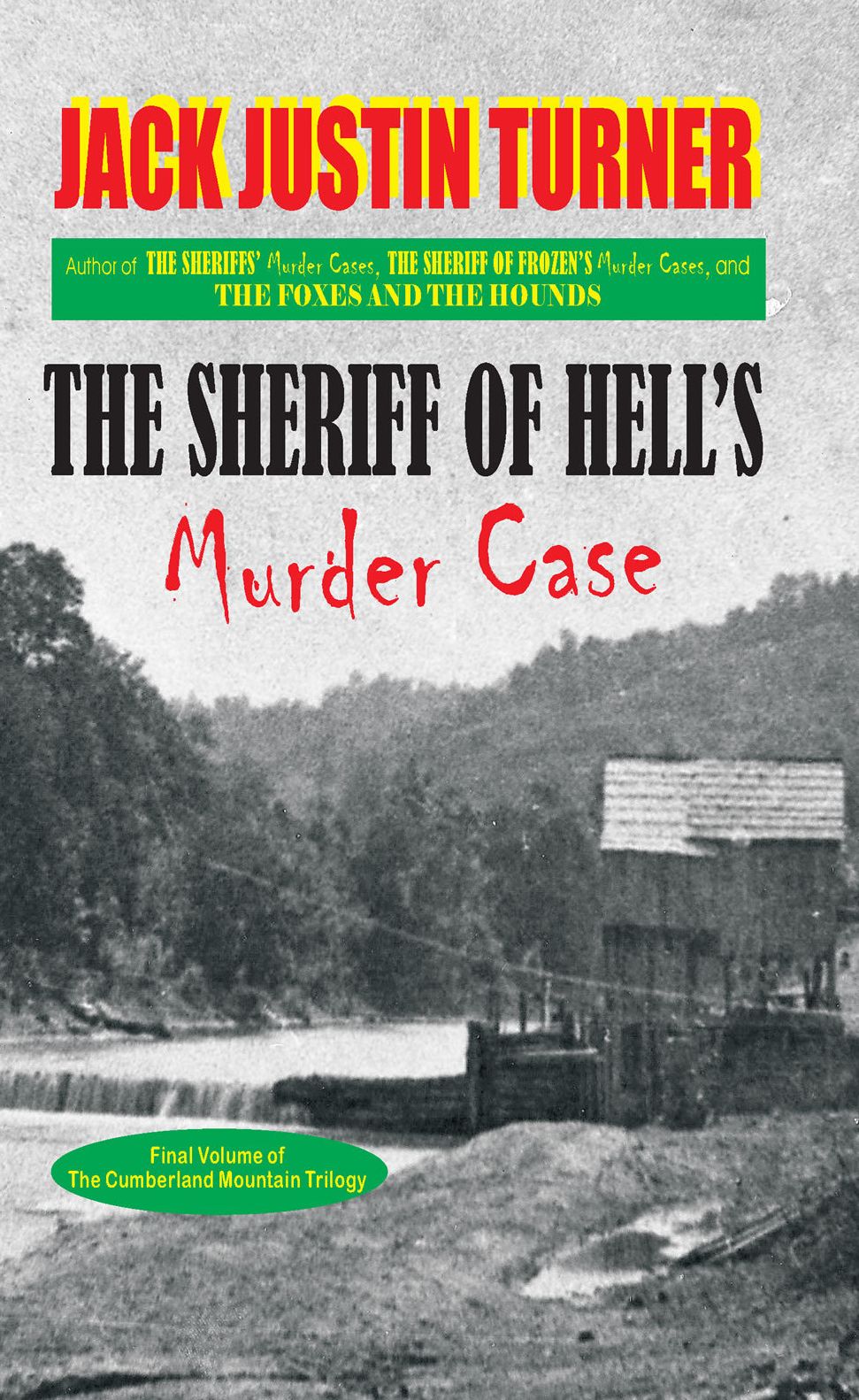 The Cumberland Mountain Trilogy, Volume 3 - The Sheriff of Hell's Murder Case
