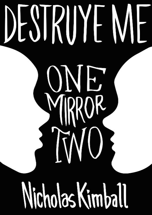 ONE MIRROR TWO (DESTRUYE ME TRILOGY)