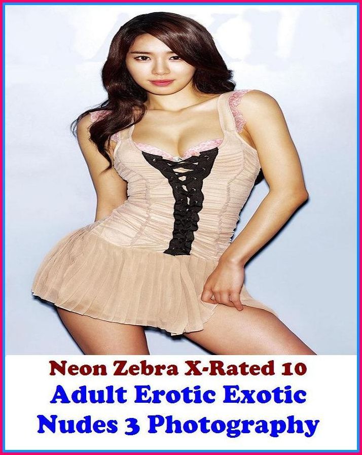 Erotica: Neon Zebra X-Rated 10! Adult Erotic Exotic Nudes 3 Photography ( Erotic Photography, Erotic Stories, Nude Photos, Naked , Adult Nudes, Breast, Domination, Bare Ass, Lesbian, She-male, XXX )