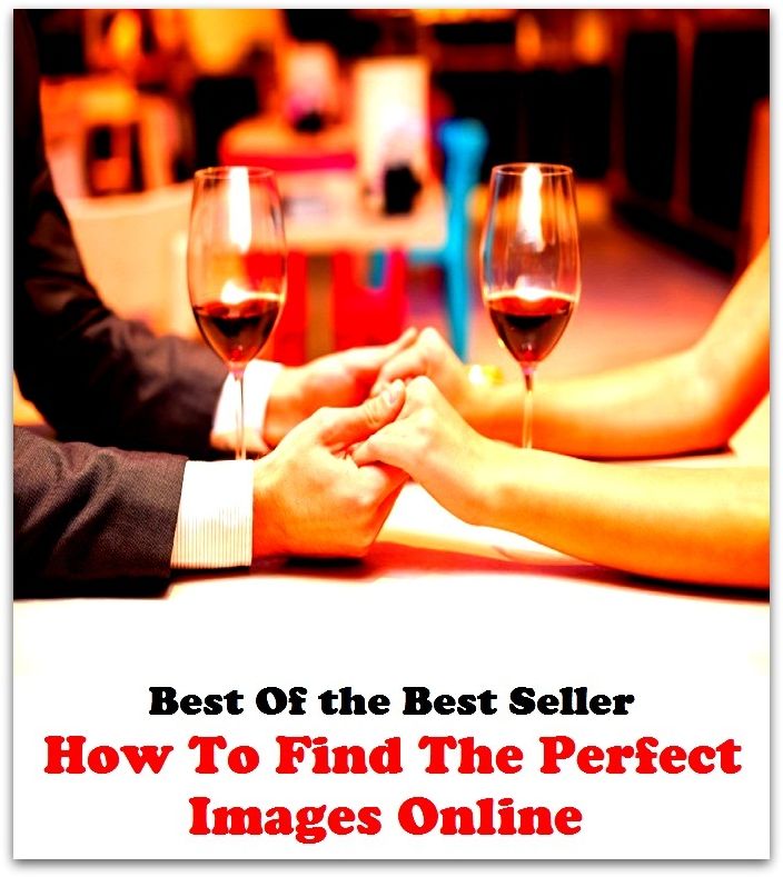 Best of the Best Sellers How To Find The Perfect Images Online