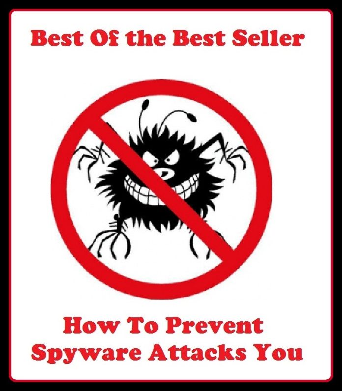 Best of the Best Sellers How To Prevent Spyware Attacking Your (abort, ward off, arrest, turn aside, avoid, taboo, balk, stave off, bar, shut out)