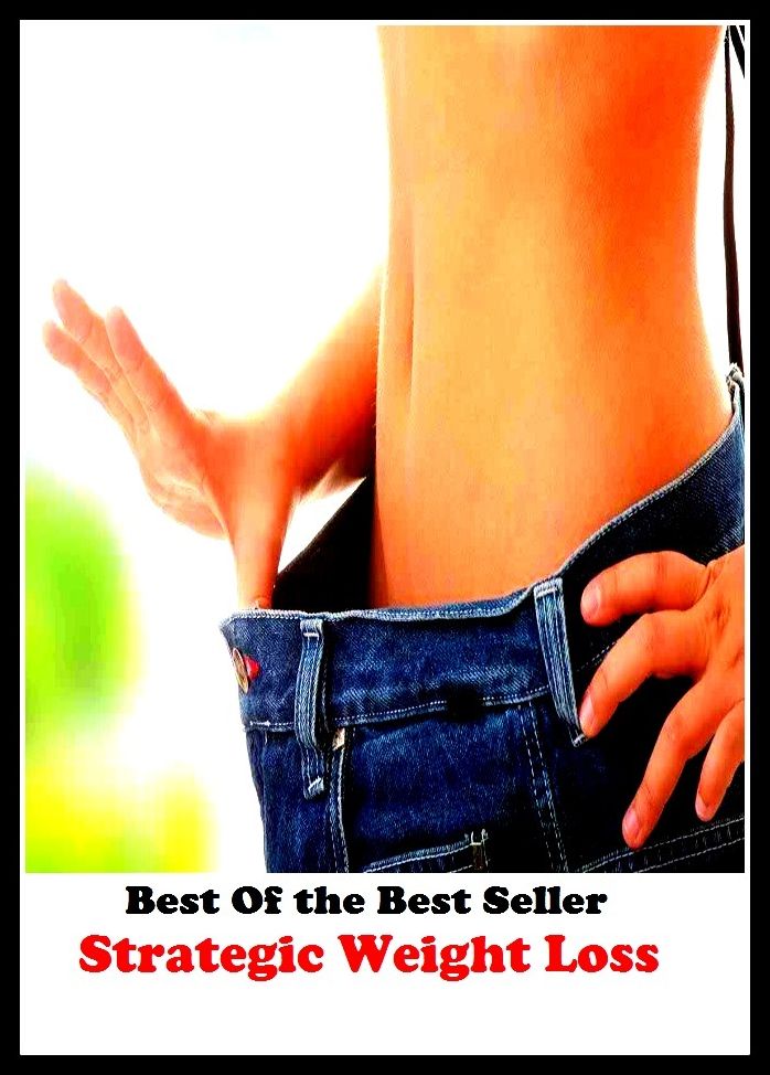Best of the Best Sellers Strategic Weight Loss ( heaviness, mass, load, burden, pressure, force, poundage, tonnage a heavy object, especially one being lifted or carried. )