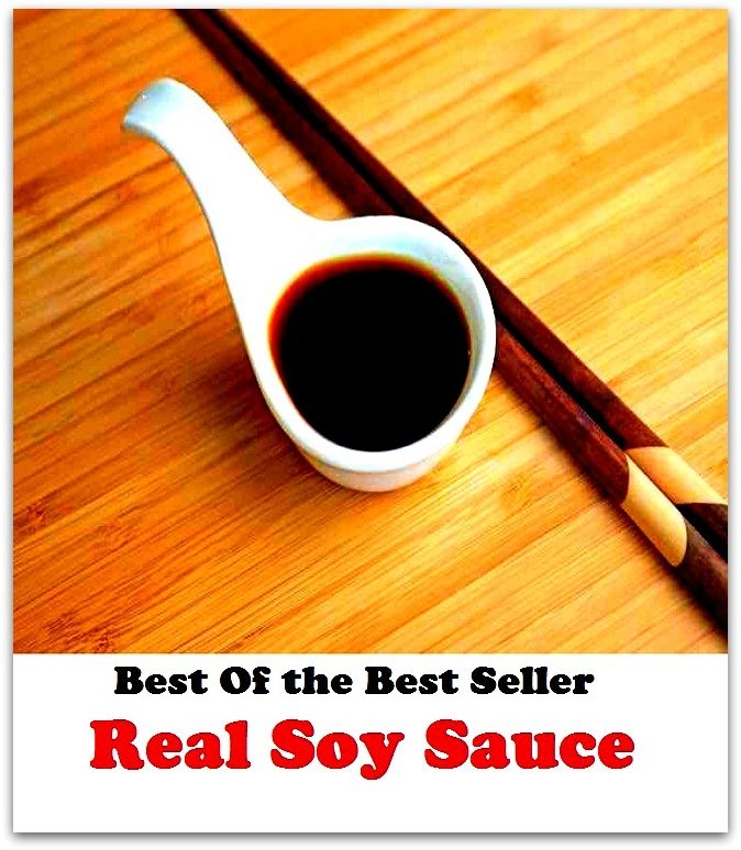 Best of the Best Sellers Real Soy Sauce ( actual, nonfictional, factual, real-life, historical, material, physical, tangible, concrete, palpable )