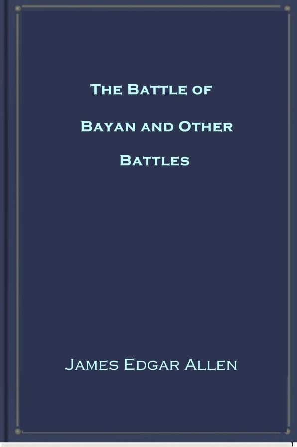 The Battle of Bayan and Other Battles