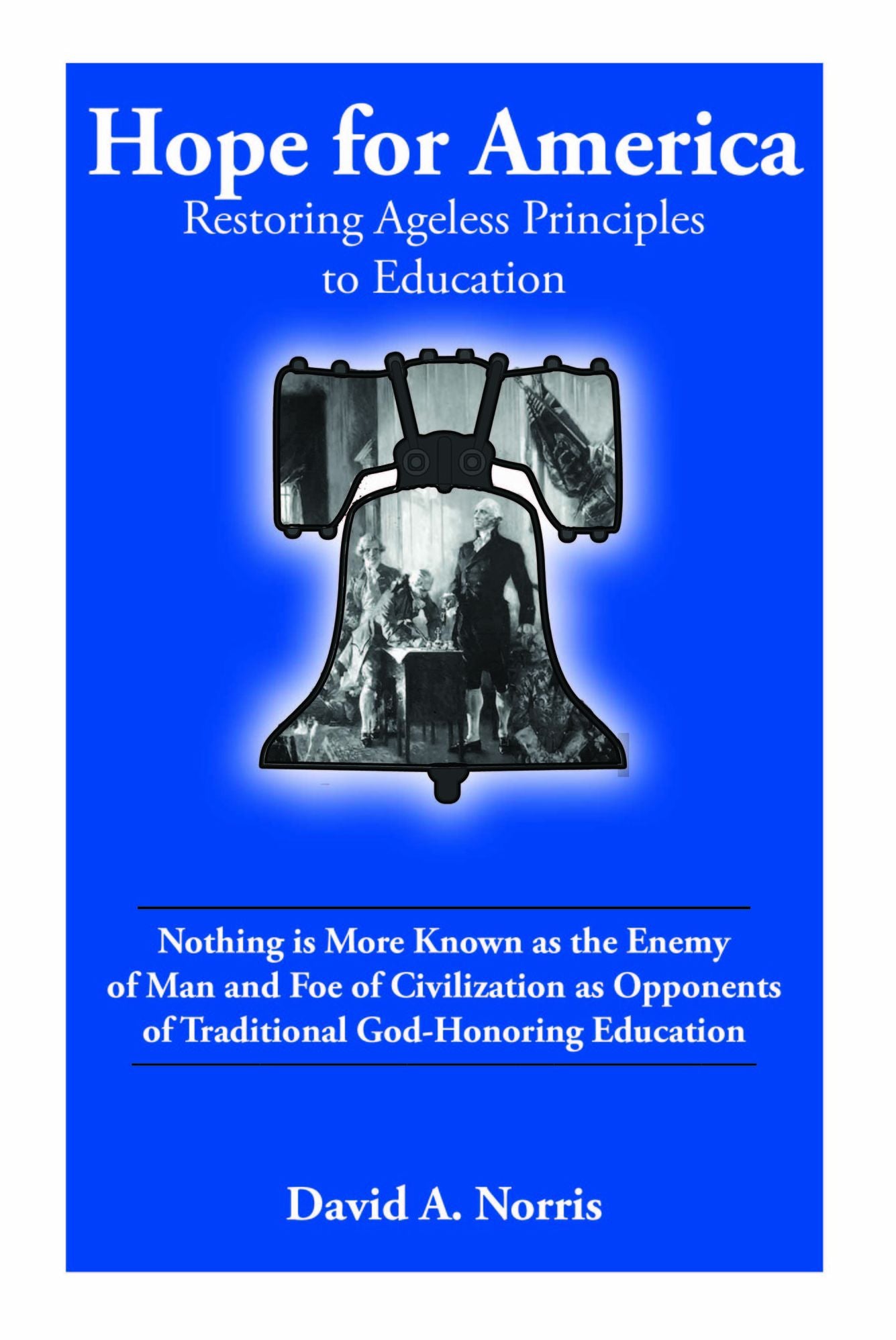 Hope for America: Restoring Ageless Educational Principles