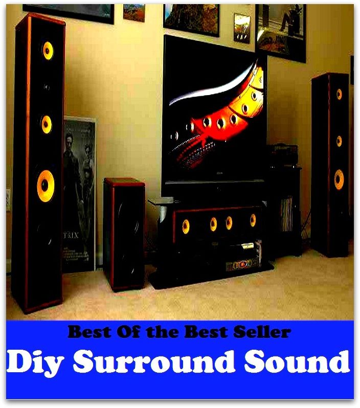 Best of the Best Sellers Diy Surround Sound (sound, noise, tone, note, sharp, voice, involve, embrace, mess up, lap, entwine, surround, beset, enclose, gird, circumscribe, besiege)