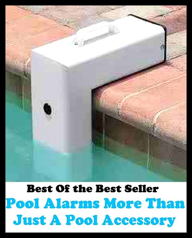 Best of the Best Sellers Pool Alarms More Than Just A Pool Accessory (basin, lake, swimming pool, millpond, tarn, bath, pond, tank, matatoriumm splash, lagoon, puddle, mere)