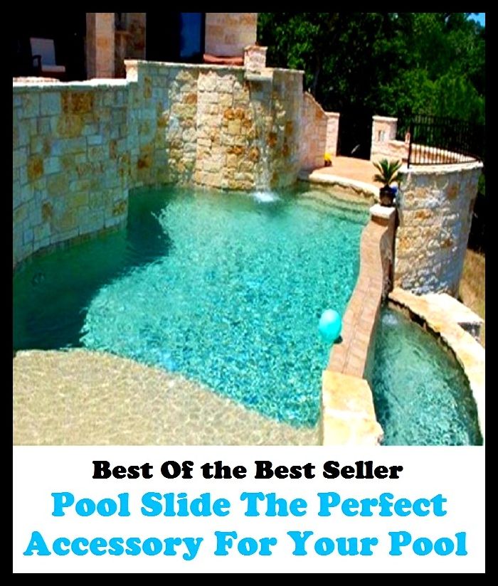 Best of the Best Sellers Pool Slide The Perfect Accessory For Your Pool (basin, lake, swimming pool, millpond, tarn, bath, pond, tank, matatoriumm splash, lagoon, puddle, mere)