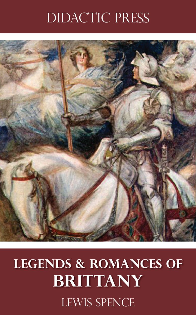Legends & Romances of Brittany (Illustrated)