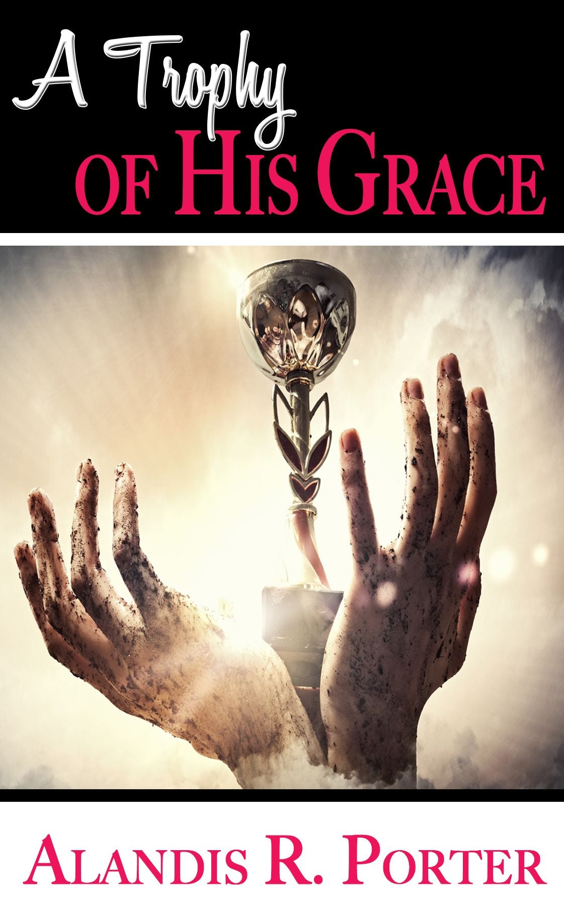A Trophy of His Grace
