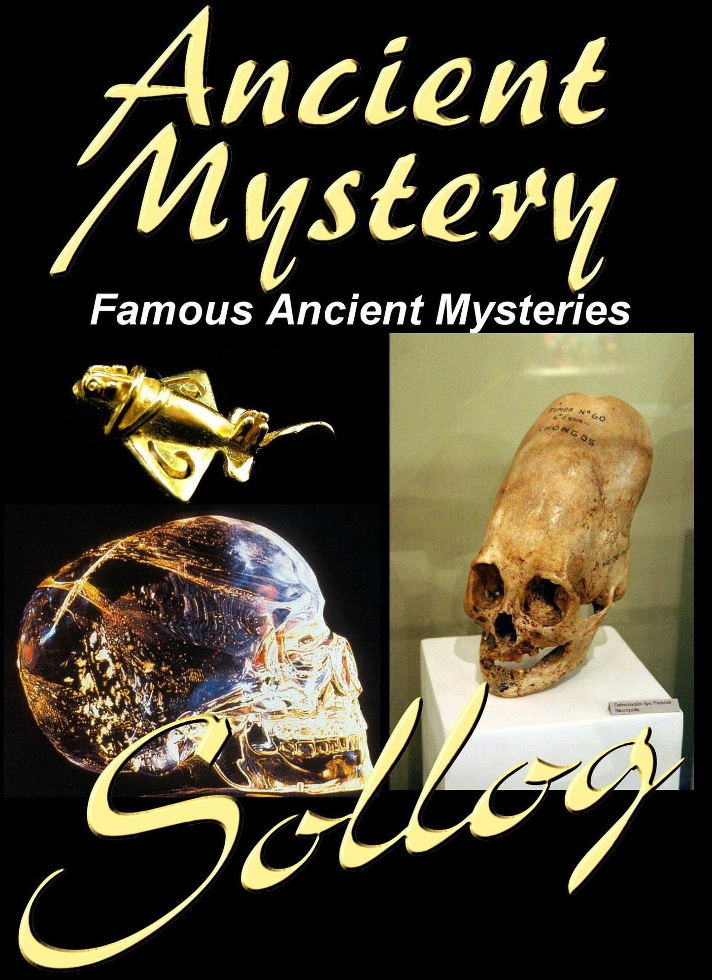 Ancient Mystery Famous Ancient Mysteries