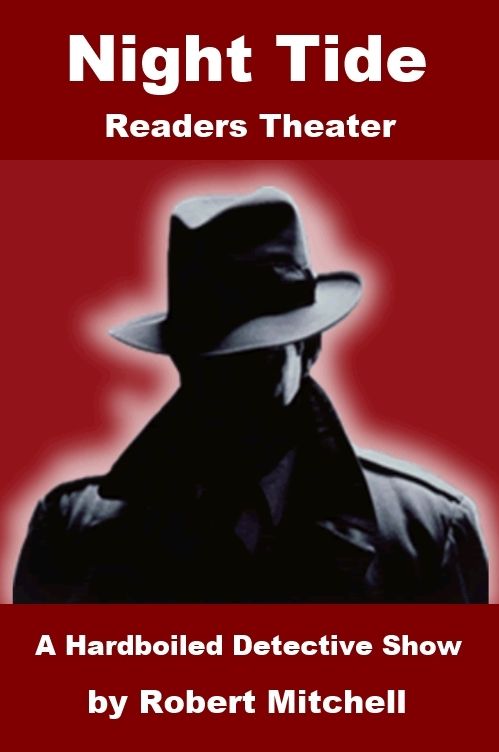Night Tide - Hardboiled Detective Story - Readers Theater