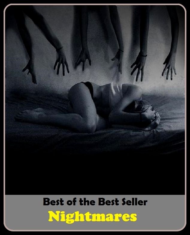 Best of the best seller Nightmares(behavior,conduct,habits,style of living,way of acting,act,action,attitude,conduct,demeanor)