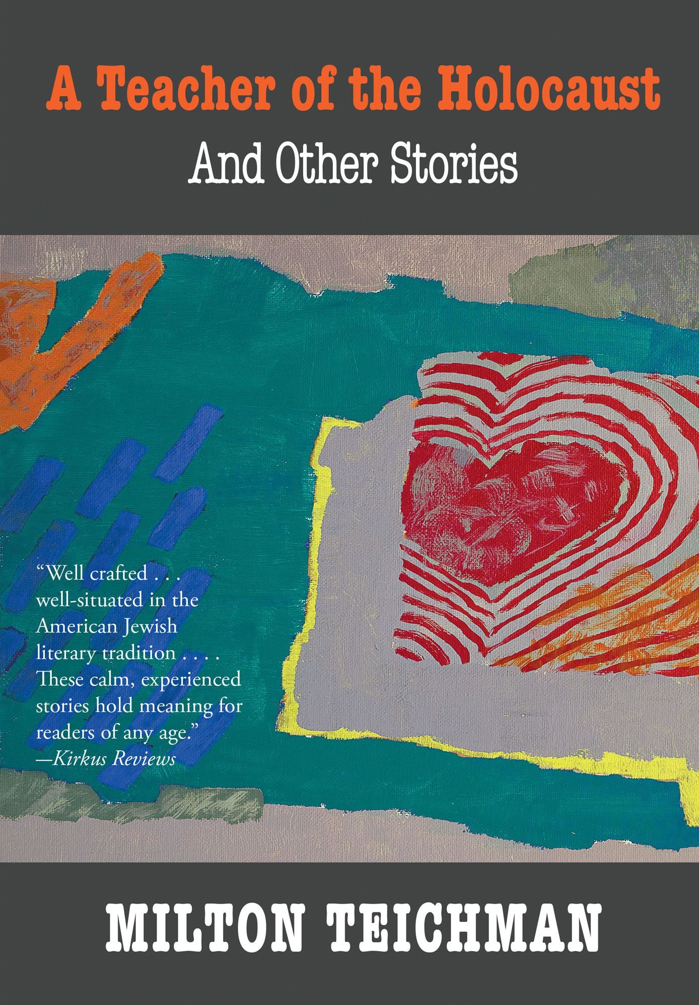 A Teacher of the Holocaust and Other Stories