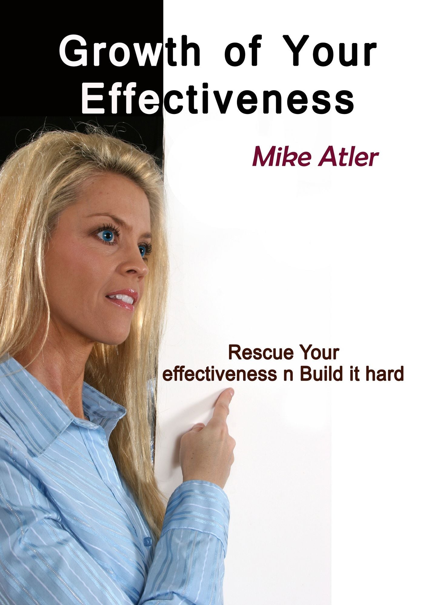 Growth of your Effectiveness