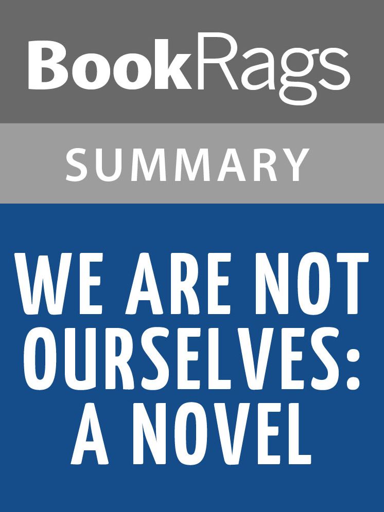 We Are Not Ourselves by Matthew Thomas l Summary & Study Guide