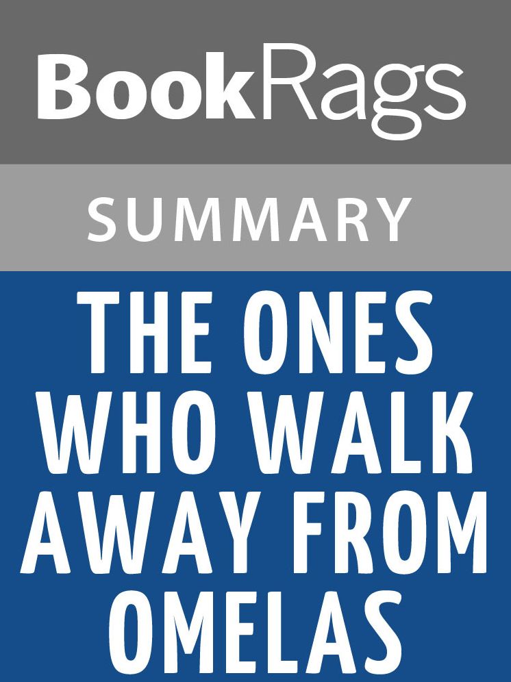 The Ones Who Walk Away from Omelas by Ursula K. Le Guin l Summary & Study Guide
