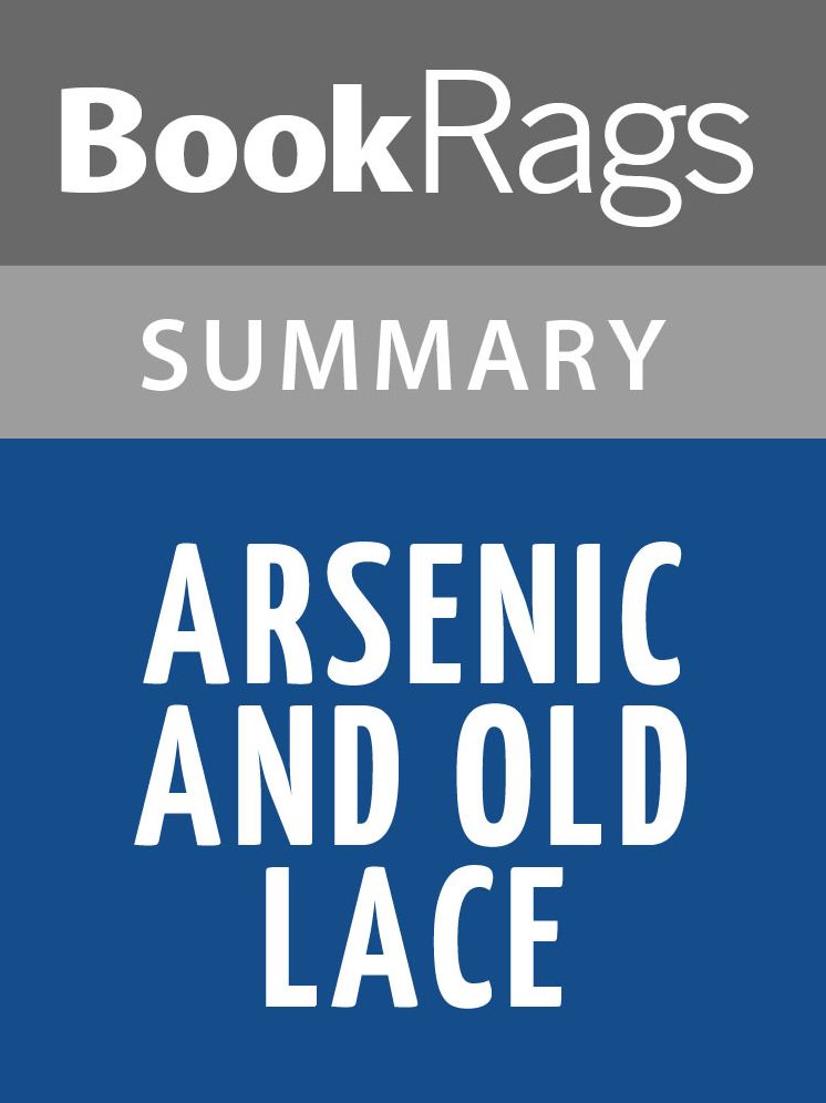 Arsenic and Old Lace by Joseph Kesselring l Summary & Study Guide