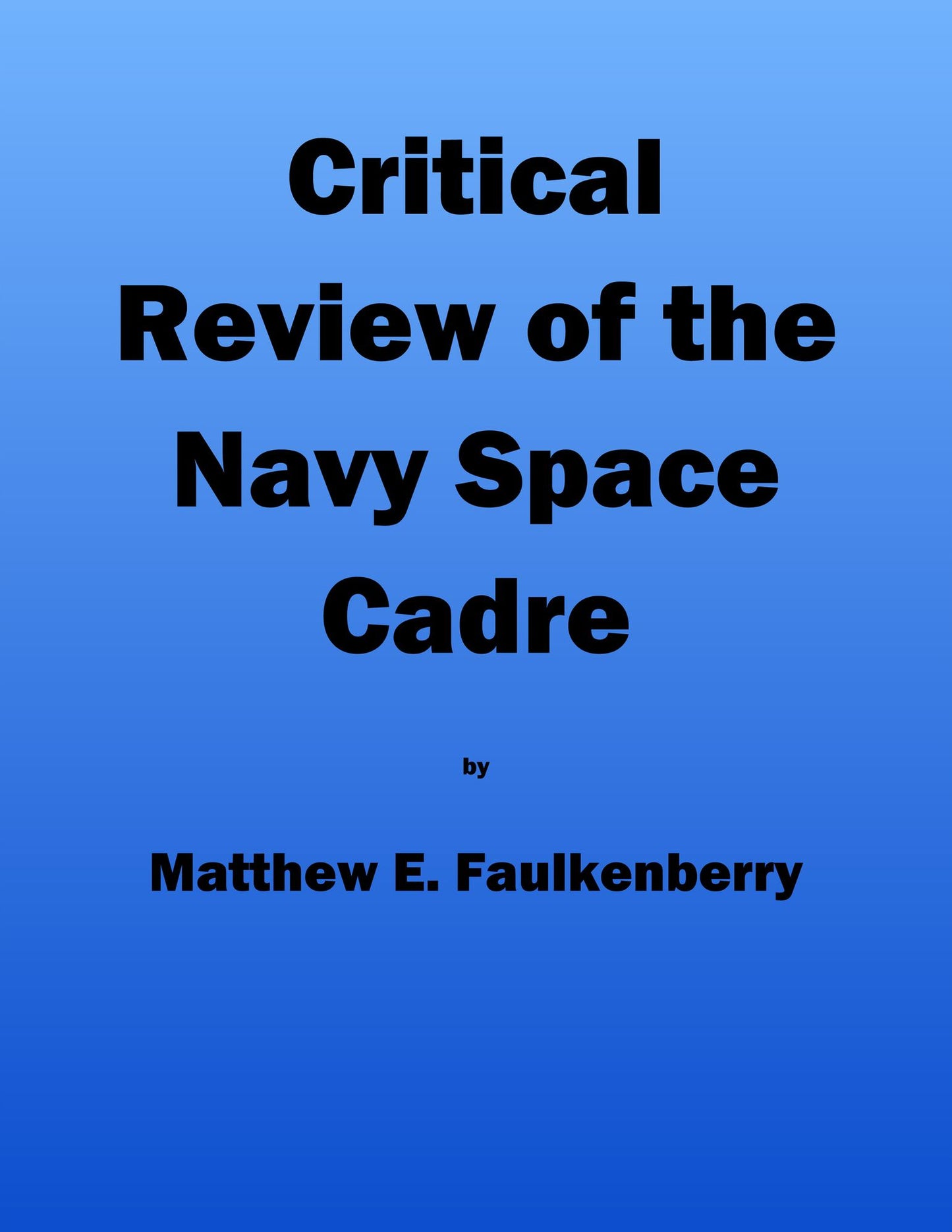Critical Review of the Navy Space Cadre